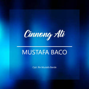 Listen to Cinnong Ati song with lyrics from Mustafa Baco