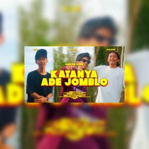 Amster Gank的專輯KATANYA ADE JOMBLO