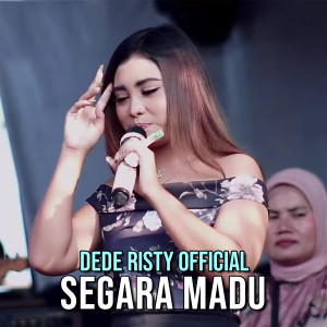 Dengarkan Segara Madu lagu dari Dede Risty Official dengan lirik