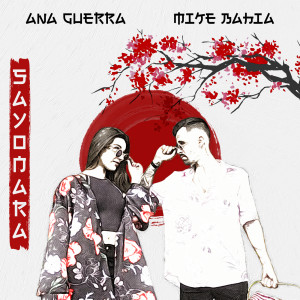 收聽Ana Guerra的Sayonara歌詞歌曲