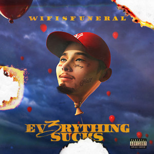 ดาวน์โหลดและฟังเพลง What You Made Me (Explicit) พร้อมเนื้อเพลงจาก Wifisfuneral