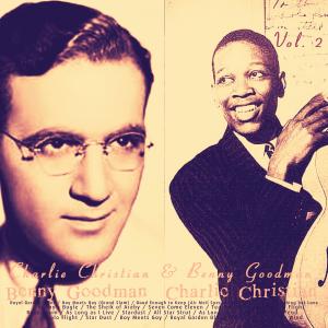 Benny Goodman的專輯Charlie Christian & Benny Goodman, Vol. 2