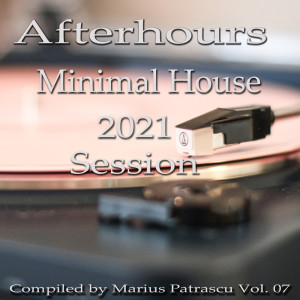 Various Artists的專輯Afterhours Minimal House 2021 Session Vol. 07