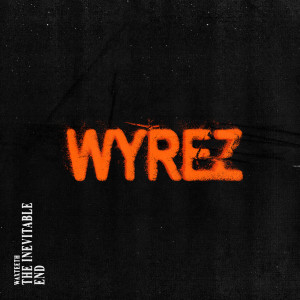 Waxteeth的专辑Wyrez