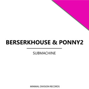 Album Submachine oleh Berserkhouse