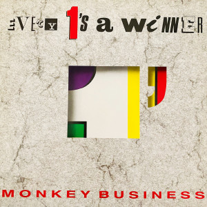 Album Every 1's a Winner oleh Monkey Business