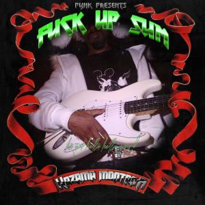Kazama Montana的專輯FUCK UP SUM (Explicit)