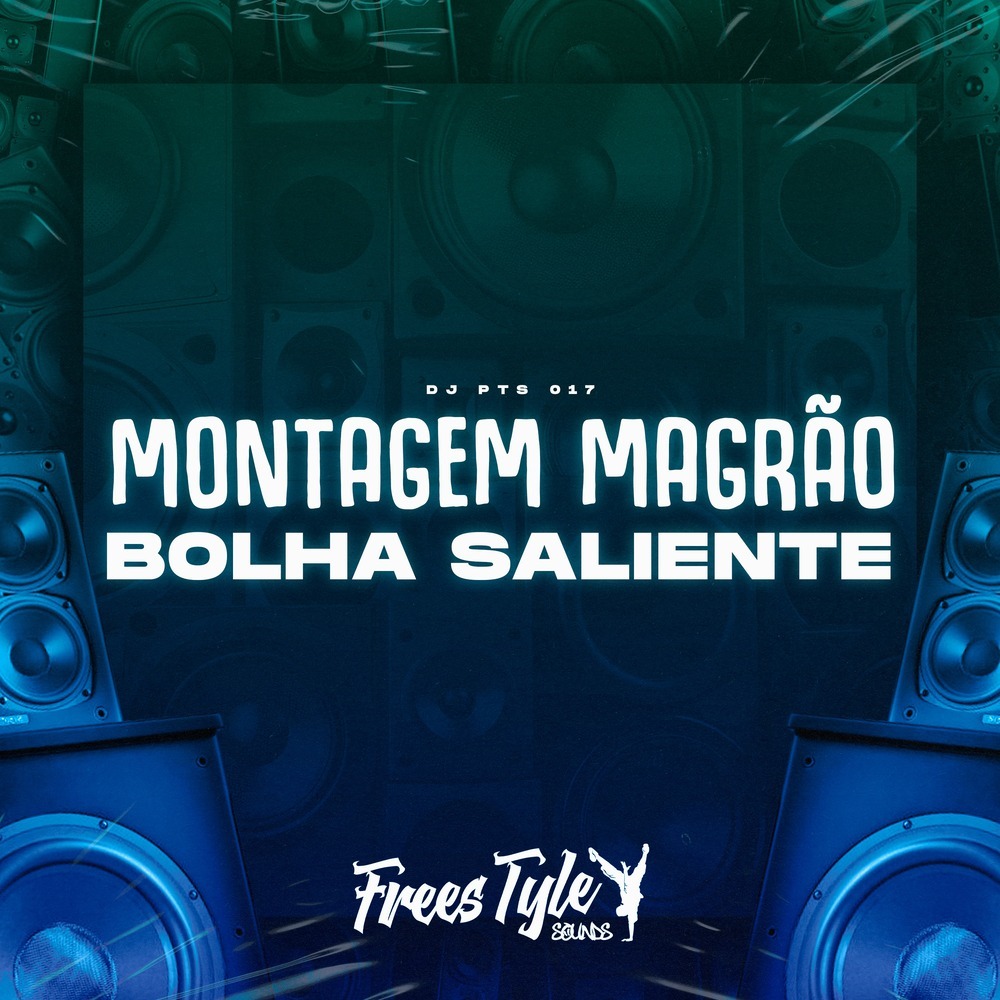 Montagem Magrão Bolha Saliente (Explicit)