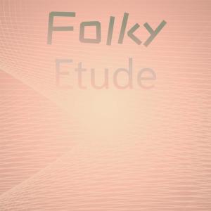 อัลบัม Folky Etude ศิลปิน Various Artists