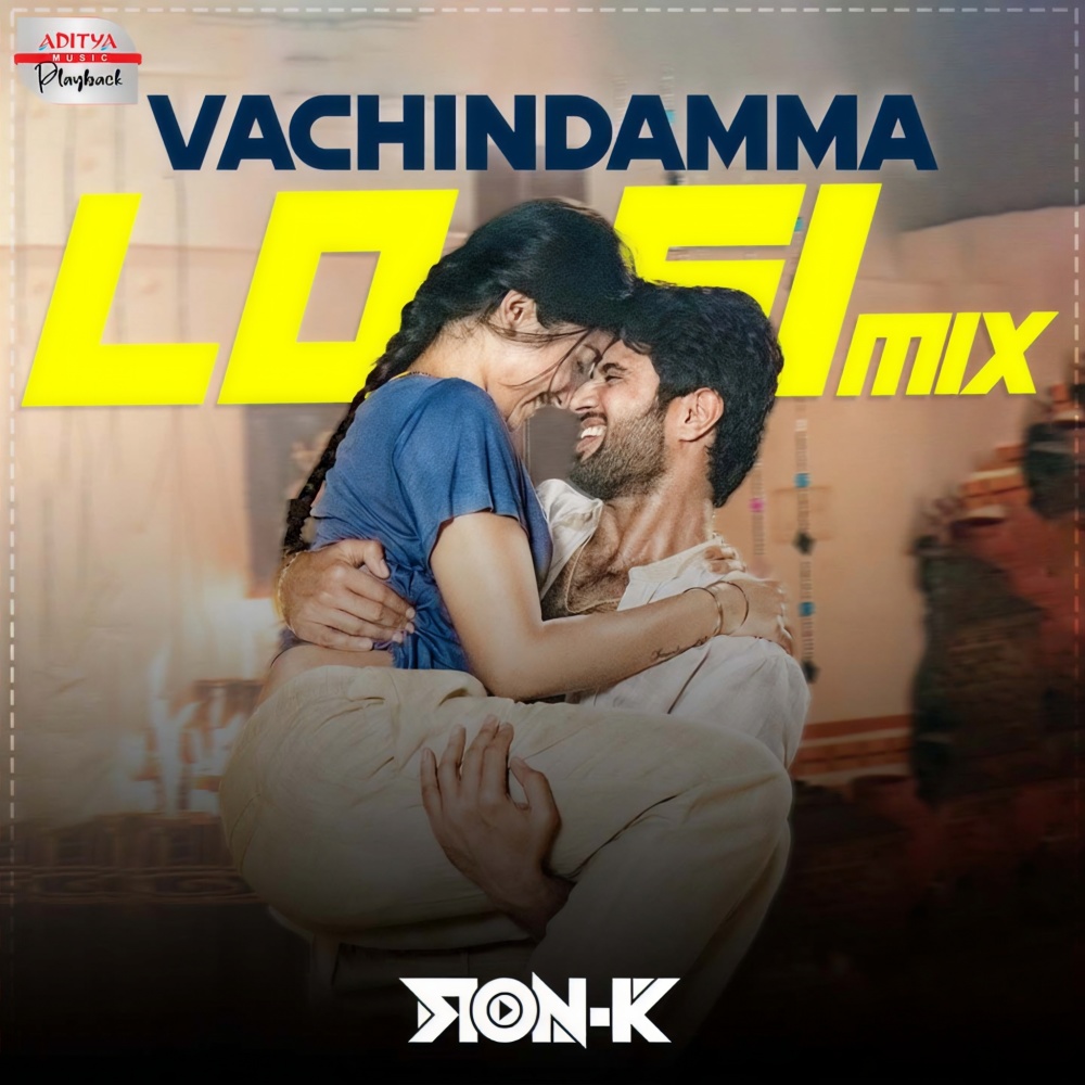 Vachindamma Lofi Mix (From "Geetha Govindam")