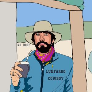 No Roof的專輯Lunfardo Cowboy (feat. Federico Mastronardi, Maryanne Murray & Ricky Quiñones)