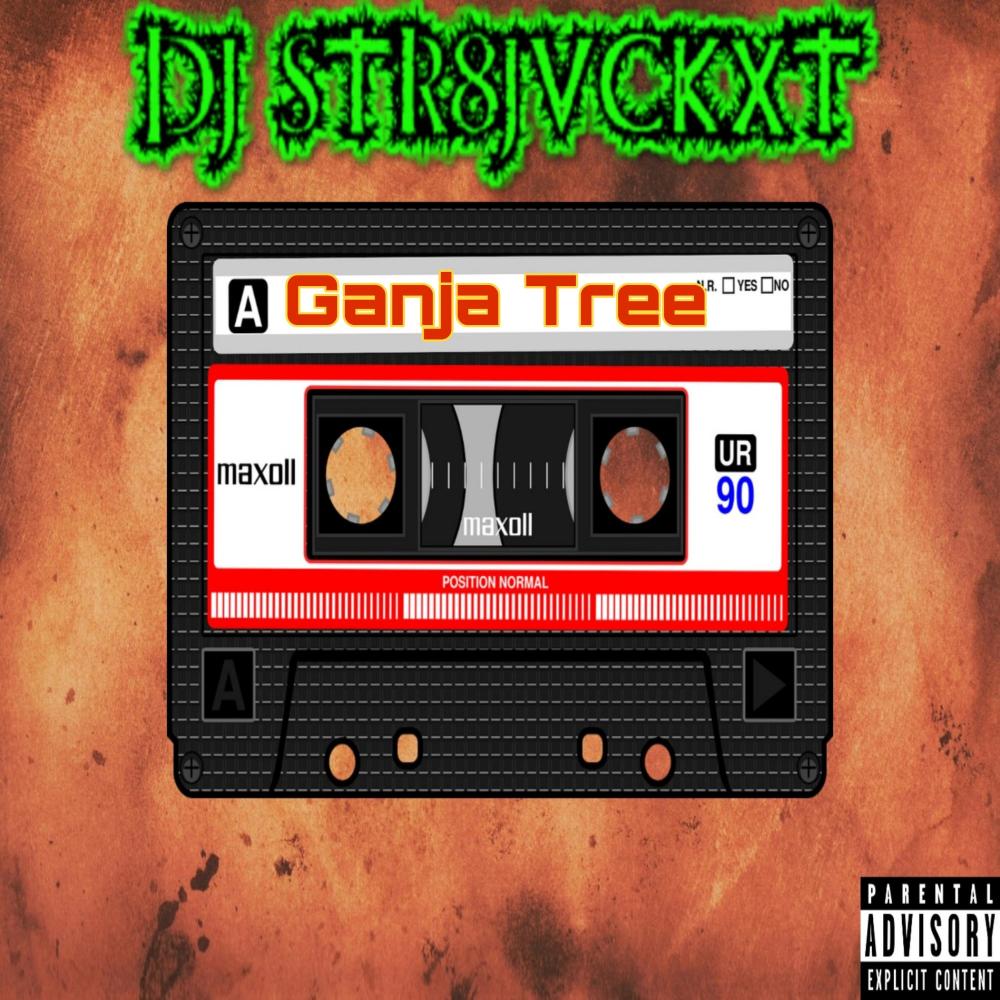 Ganja Tree (GanjaTunes Vol.14) (Explicit)