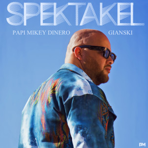 ดาวน์โหลดและฟังเพลง Spektakel พร้อมเนื้อเพลงจาก Papi Mikey Dinero