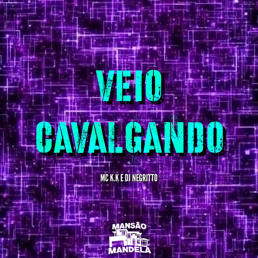 Veio Cavalgando