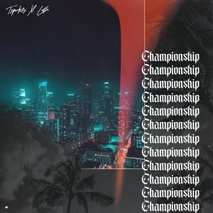 收聽TSpokes的Championship (feat. Lathan) (Explicit)歌詞歌曲