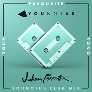 Younotus的專輯Your Favourite Song (YouNotUs Club Mix)