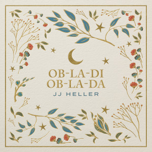 Album Ob-La-Di, Ob-La-Da from JJ Heller