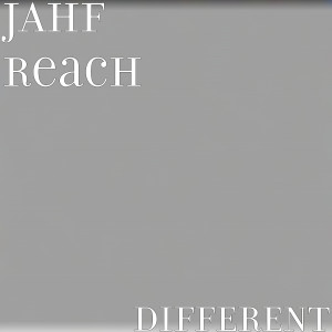 Different dari JAhf Reach