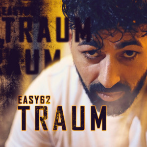 收听Easy62的Traum歌词歌曲