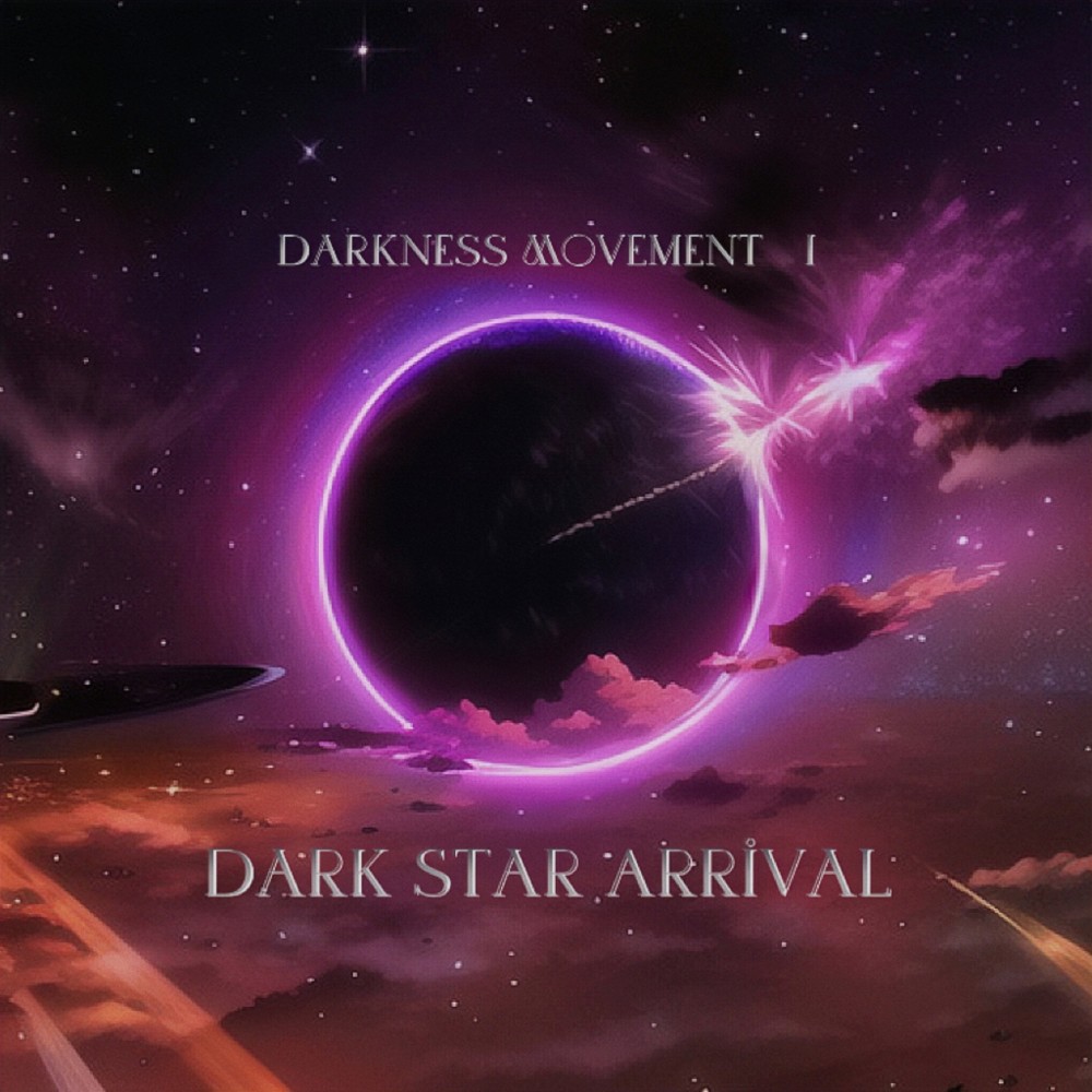 暗星降临（Dark Star Arrival） (完整版)