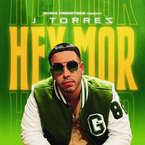 收聽J Torres的Hey Mor (Explicit)歌詞歌曲