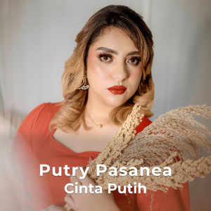 Putry Pasanea的專輯Cinta Putih