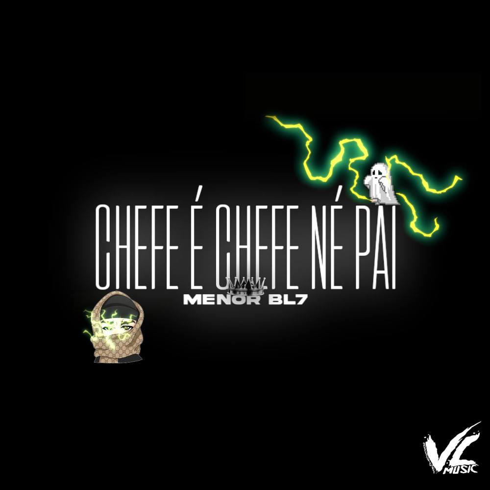 Chefe É Chefe Né Pai (Explicit)