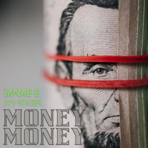 收聽Janaé E.的Money Money歌詞歌曲