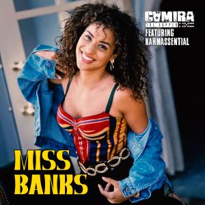 ดาวน์โหลดและฟังเพลง Miss Banks (feat. Karmassential) (Explicit) พร้อมเนื้อเพลงจาก Camira the Rapper