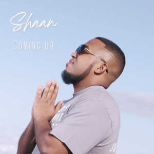 Shaan的专辑Coming up (Explicit)
