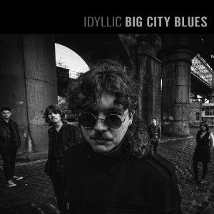 Listen to Big City Blues song with lyrics from Idyllic