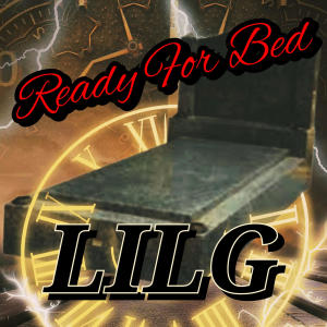 อัลบัม Ready For Bed (Explicit) ศิลปิน LilG