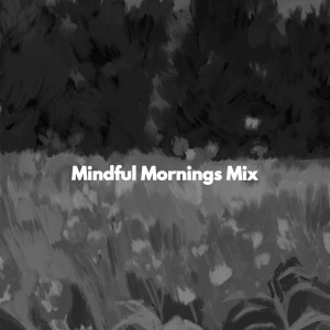 Mindful Mornings Mix
