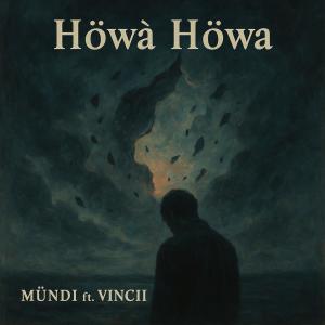 收聽Mundi的Howa Howa (feat. VINCII) (Explicit)歌詞歌曲
