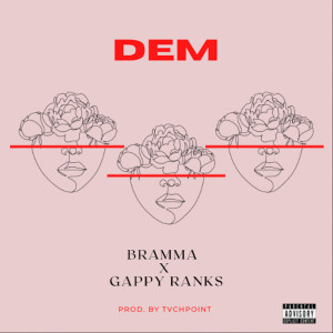 收聽Bramma的Dem (Explicit)歌詞歌曲