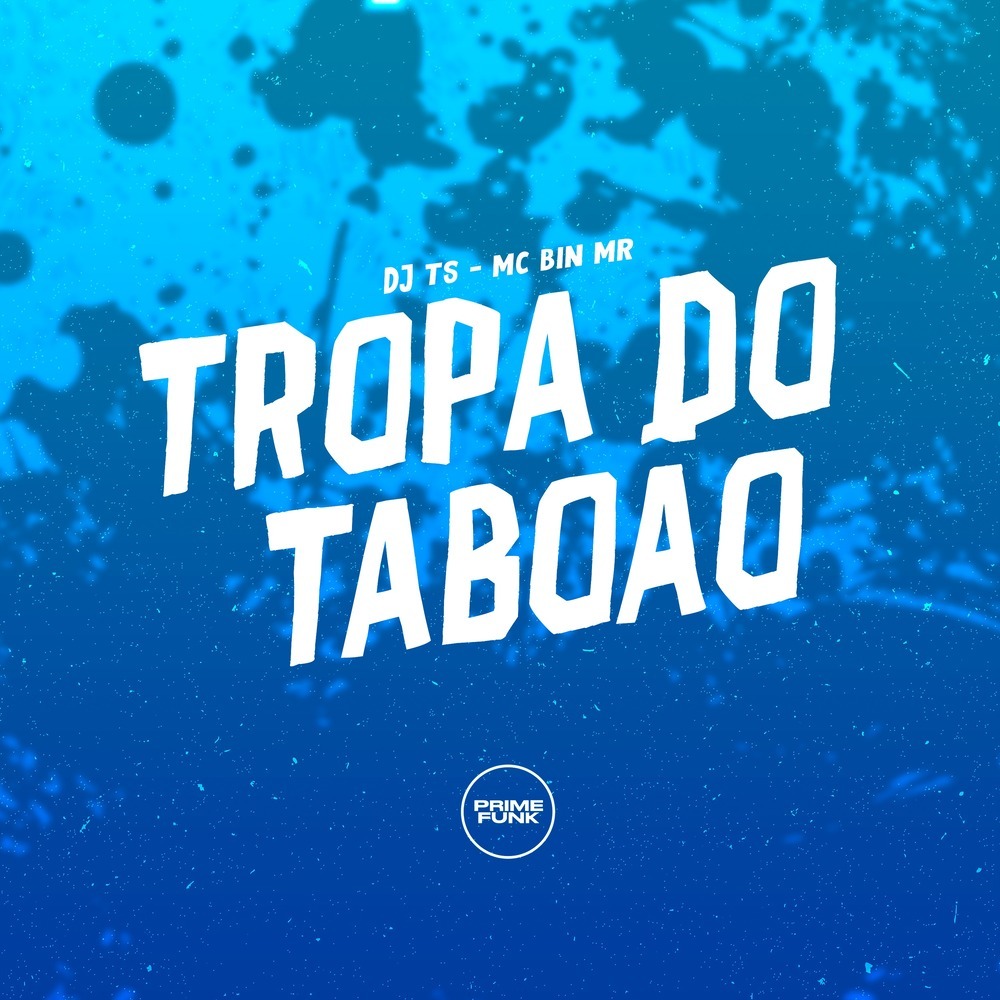 Tropa do Taboao (Explicit)