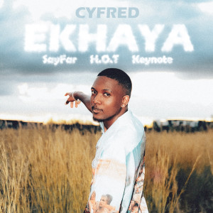 Cyfred的專輯Ekhaya (feat. Sayfar, Toby Franco, Konke, Chley, Keynote)
