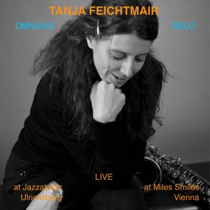 Tanja Feichtmair的專輯Tanja Feichtmair | Omnixus + Solo