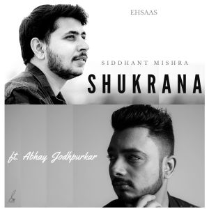 Album Shukrana (From "Ehsaas") from Siddhant Mishra