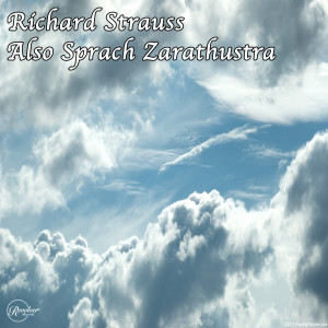 收聽維也納愛樂樂團的Strauss- Also Sprach Zarathustra, Op. 30 - Of Joys & Passions歌詞歌曲