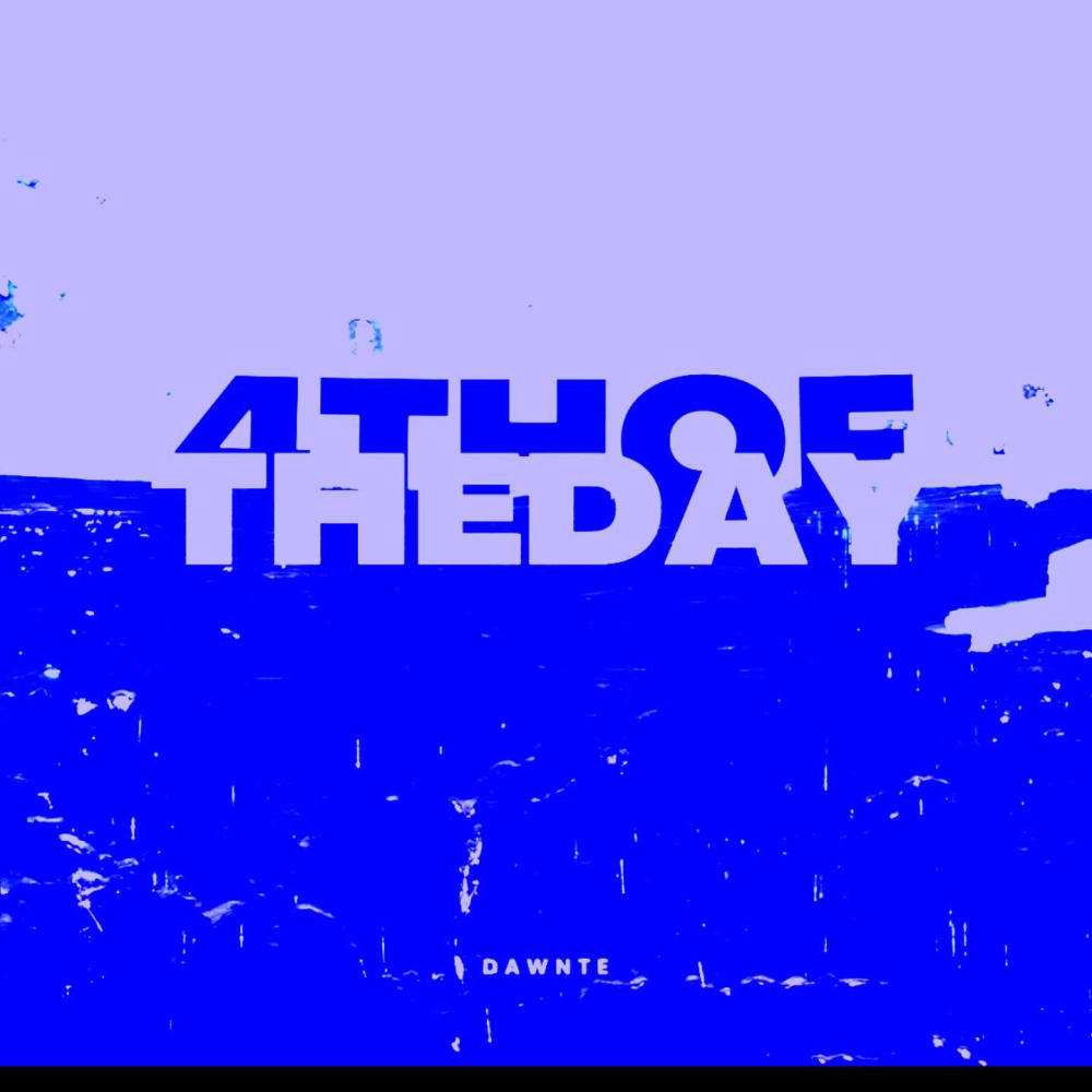 4TH of the DAY (Explicit)