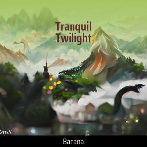 Album Tranquil Twilight from Banana