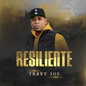 Album Resiliente oleh Travy Joe