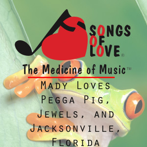 Listen to Mady Loves Pegga Pig, Jewels, and Jacksonville, Florida song with lyrics from R. Scher