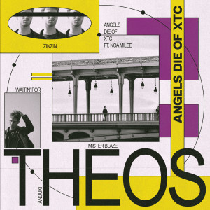 Album THEOS - Angels Die Of XTC from THÉOS