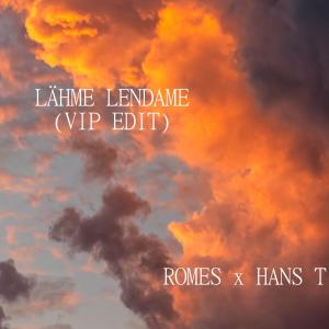 Album Lähme Lendame (Hans T Vip Edit) oleh Romes