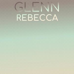 Album Glenn Rebecca oleh Various