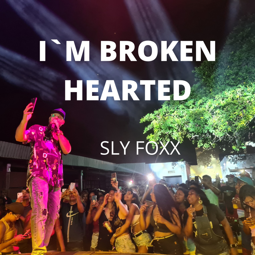 I`m Broken Hearted