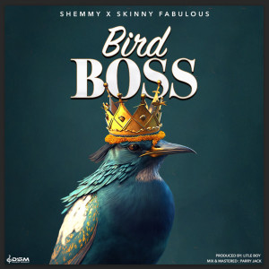 Album Bird Boss oleh Skinny Fabulous