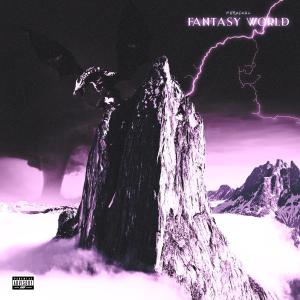 收聽Phyzikal的Fantasy World (Explicit)歌詞歌曲